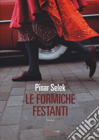 Le formiche festanti