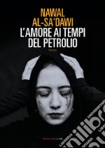 L'amore ai tempi del petrolio libro