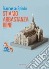 Stiamo abbastanza bene libro