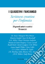 I quaderni Fandango. Scrittura creativa per l'infanzia