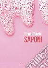 Saponi libro di Ghiretti Elena