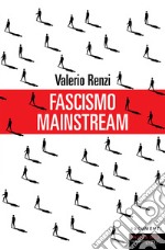 Fascismo mainstream libro