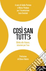 Così san tutt3. Diritto alla scienza, istruzioni per l'uso libro