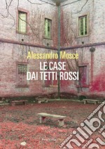 Le case dai tetti rossi libro