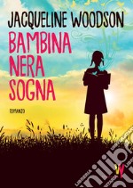 Bambina nera sogna libro