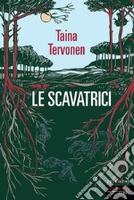 Le scavatrici