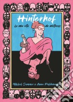 Hinterhof. La mia vita da mistress libro