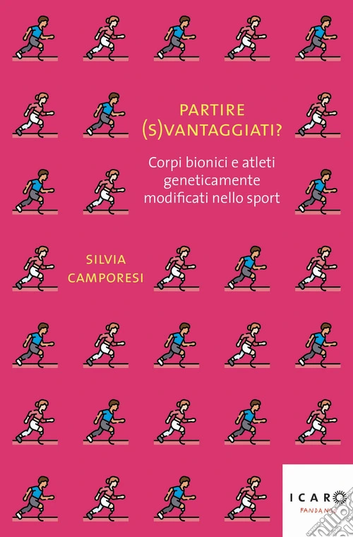 Partire (s)vantaggiati? Corpi bionici e atleti geneticamente modificati nello sport