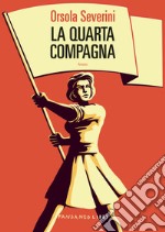 La quarta compagna