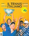 Il tennis italiano. Gennaio-Febbraio (2024) libro