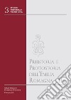 Preistoria e protostoria dell'Emilia Romagna. Con CD-ROM. Vol. 2 libro