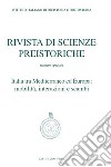 Rivista di scienze preistoriche (2020). Con CD-ROM. Vol. 70: Italia tra Mediterraneo ed Europa: mobilità, interazioni e scambi libro