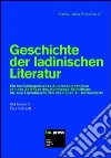 Geschichte der ladinischen Literatur libro