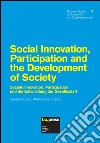 Social innovation, partecipation and the development of society. Ediz. inglese e tedesca libro