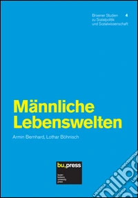 Männliche Lebenswelten
