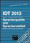 IDT 2013. Sprachenpolitik und Sprachenvielfalt. Sektionen G1, G2, G3, G4, G5. Vol. 8 libro