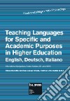 Teaching languages for specific and academic purposes in higher education: English, Deutsch, Italiano. Proceedings (29 June 2018) libro