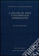 Il dolore del piede e sue difficoltà interpretative