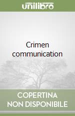 Crimen communication