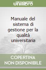 Manuale del sistema di gestione per la qualità universitaria