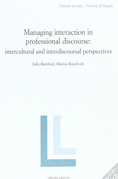 Managing interaction in professional discourse