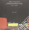 Forme del movimento. Infrastrutture lineari in contesti storici e ambientali di rilievo libro di Fabbri G. (cur.)