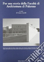 Per una storia della facoltà di architettura di Palermo libro