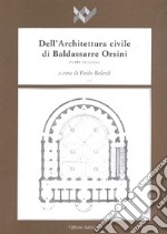 Dell'architettura civile di Baldassarre Orsini. Vol. 2 libro