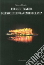 Forme e tecniche dell'architettura contemporanea libro