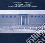 Palazzo Canino e la mostra delle terre d'oltremare. Ediz. illustrata libro