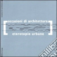 Eterotopie urbane