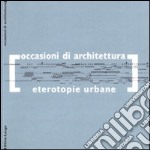 Eterotopie urbane libro