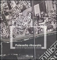 Polesella ritrovata. Esercizi di rigenerazione urbanA