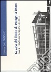 La casa del fascio di Terragni a Roma. Analisi, ricostruzione, rappresentazione. Ediz. illustrata libro