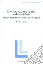 Reviewing academic research in the disciplines: insights into the book review article in Ehglish libro