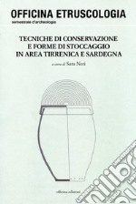 Tecniche di conservazione e forme di stoccaggio in area tirrenica e Sardegna libro