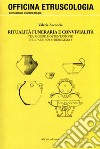 Ritualità funeraria e convivialità. Tra rigore e ostentazione nell'Abruzzo preromano libro