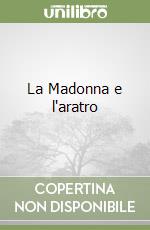 La Madonna e l'aratro libro