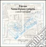 Palermo. Norma di piano e progetto libro