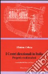 I centri direzionali in Italia libro di Collenza Elisabetta