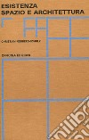 Esistenza spazio e architettura libro di Norberg Schulz Christian