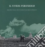 Il vivere periferico