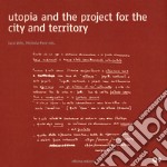 Utopia and the project for the city and territory