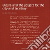 Utopia and the project for the city and territory libro