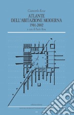 Atlante dell'abitazione moderna 1901-2002 libro