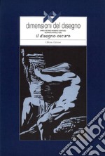 XY Dimensioni del disegno (1996). Vol. 26: Il disegno oscuro libro