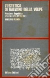 L'estetica di Galvano Della Volpe. Marxismo, linguistica e teoria della letteratura libro di Modica Massimo