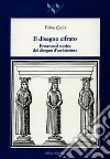 Il disegno cifrato. Ermeneusi storica del disegno d'architettura libro di Quici Fabio