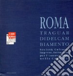 I traguardi del cambiamento. Società, cultura, imprese, istituzioni per l'innovazione nella Capitale libro