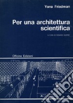 Per un'architettura scientifica libro